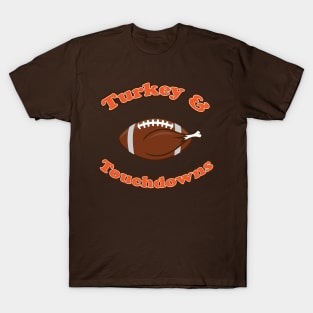 Turkeys & Touchdowns T-Shirt